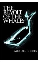 Revolt of the Whales