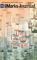 The Church Singing 9Marks Journal