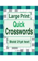 Large Print Quick Crosswords