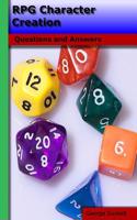 RPG Character Creation: Questions and Answers