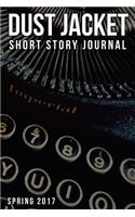 Dust Jacket Short Story Journal Volume 1