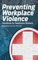 Preventing Workplace Violence: Handbook for Healthcare Workers