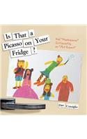 Is That A Picasso On Your Fridge?: Kids' 'Masterpieces' Critiqued by an 'Art Expert'(English)