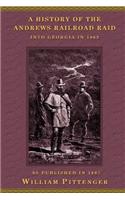 History of the Andrews Railroad Raid into Georgia in 1862