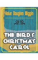 Bird's Christmas Carol - 1898