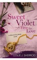Sweet Violet and a Time for Love