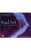 Rad Art: A Journey Through Radiation Treatment
