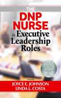 The DNP Nurse in Executive Leadership Roles