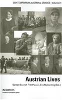 Austrian Lives (Contemporary Austrian Studies, Vol 21)