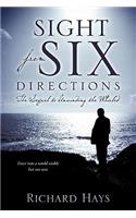 Sight from Six Directions