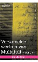 Verzamelde Werken Van Multatuli (in 10 Delen) - Deel VI - Ideen - Vierde Bundel