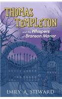 Thomas Templeton and the Whispers of Branson Manor