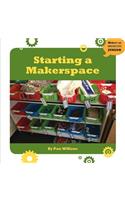 Starting a Makerspace
