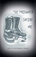 The Prisoner Inside Me