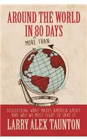 Around the World in (More Than) 80 Days