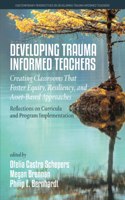 Developing Trauma-Informed Teachers