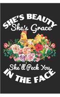 She's Beauty She's Grace She'll Peck You In Your Face