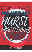 Don't Make Me Use My Nurse Practitioner Voice