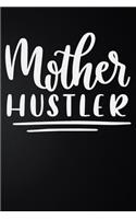 Mother Hustler