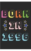 Born In 1996: Lined Journal, 120 Pages, 6 x 9, Year 1996 Birthday Notebook, Black Matte Finish (Born In 1996 Journal)