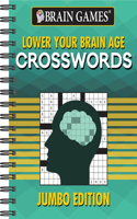 Brain Games - Lower Your Brain Age Crosswords: Jumbo Edition(Brain Games)