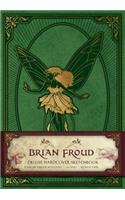 Brian Froud Deluxe Hardcover Sketchbook