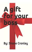 A gift for your boss