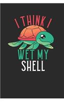 I Think I Wet My Shell: Turtles Notebook, Graph Paper (6" x 9" - 120 pages) Animal Themed Notebook for Daily Journal, Diary, and Gift