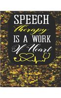Speech Therapy Is A Work of Heart