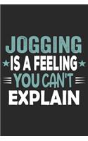 Jogging Is A Feeling You Can't Explain