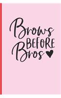 Brows Before Bros