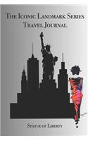 The Iconic Landmark Series Travel Journal Statue of Liberty