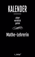 Kalender für Mathe-Lehrer / Mathe-Lehrerin: Immerwährender Kalender / 365 Tage Tagebuch / Journal [3 Tage pro Seite] für Notizen, Planung / Planungen / Planer, Erinnerungen, Sprüche