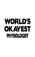 World's Okayest Physiologist