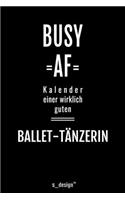 Kalender 2020 für Ballet-Tänzer / Ballet-Tänzerin: Wochenplaner / Tagebuch / Journal für das ganze Jahr: Platz für Notizen, Planung / Planungen / Planer, Erinnerungen und Sprüche