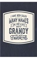 I Have Been Called Many s In My Life But Grandy Is My Favorite