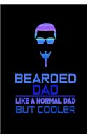 Bearded Dad like a Normal Dad but Cooler: 110 Game Sheets - SeaBattle Sea Battle Blank Games - Soft Cover Book for Kids for Traveling & Summer Vacations - Mini Game - Clever Kids - 110 Lined