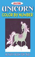 Amazing Unicorn Color by Number, Activity Book for Kids