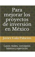 Para Mejorar Los Proyectos de Inversi