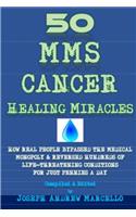 50 MMS Cancer Healing Miracles