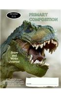 Primary Draw and Write Composition Journal Grades K-2: Tyrannosaurus Rex/Dinosaur Theme book 7.44 x 9.69, 60 sheets, 120 pages, book for primary grade students (Primary Draw and Write Composition Noteboo