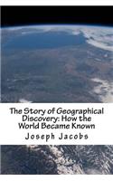 The Story of Geographical Discovery