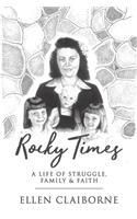 Rocky Times: A Life of Struggle, Family and Faith