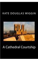 A Cathedral Courtship