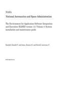 The Environment for Application Software Integration and Execution (Easie) Version 1.0. Volume 4: System Installation and Maintenance Guide