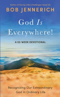 God Is Everywhere!