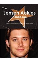 The Jensen Ackles Handbook - Everything You Need to Know about Jensen Ackles
