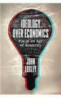 Ideology Over Economics