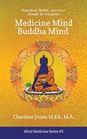 Medicine Mind Buddha Mind