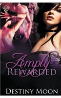 Amply Rewarded